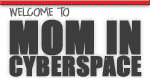 MOM-IN-CYBERSPACE